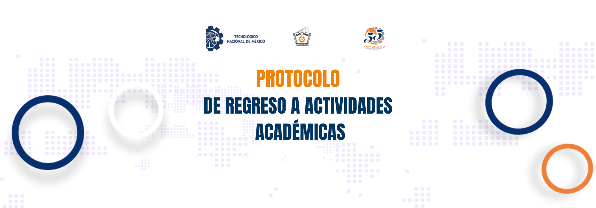 PROTOCOLO DE REGRESO A ACTIVIDADES ACADÉMICAS