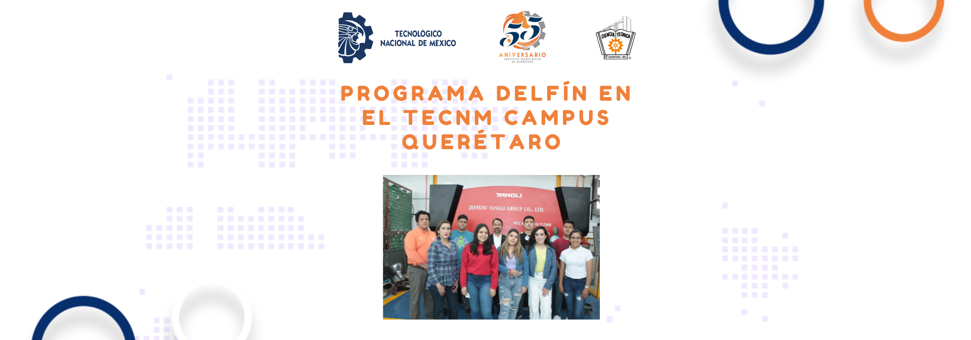 Programa Delfín en el TecNM campus Querétaro