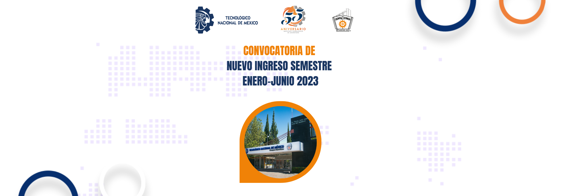 CONVOCATORIA DE NUEVO INGRESO SEMESTRE ENERO-JUNIO 2023