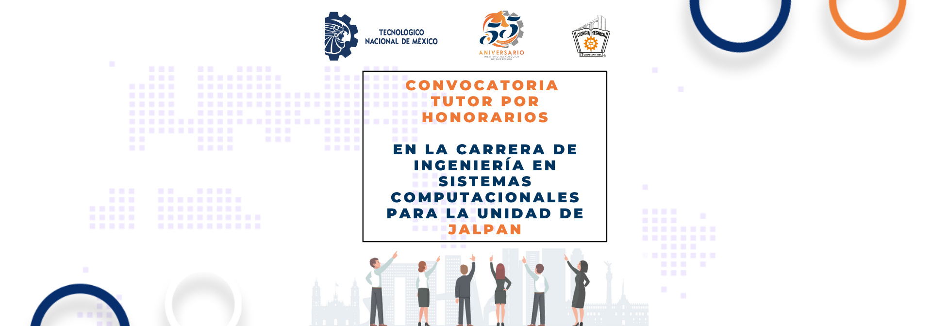 CONVOCATORIA TUTOR POR HONORARIOS, EN LA CARRERA DE INGENIERÍA EN SISTEMAS COMPUTACIONALES;PARA LA UNIDAD DE JALPAN