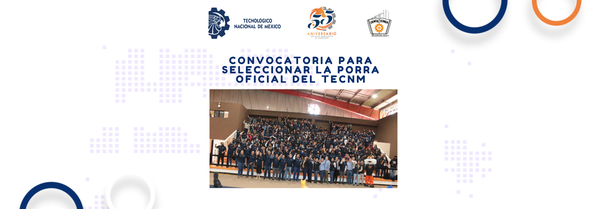 CONVOCATORIA PARA SELECCIONAR LA PORRA OFICIAL DEL TecNM